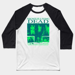 Night of the Living Dead - Horror Classic Spooky Film Poster 1968 (green) Baseball T-Shirt